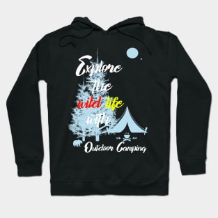 Explore the wildlife outdoor camping Hoodie